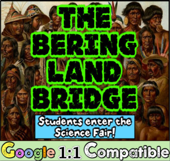 Preview of Native Americans & the Bering Land Bridge: Create a Science Fair Exhibit!