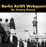 Berlin Airlift Cold War Webquest