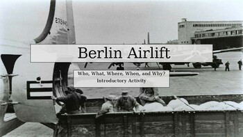 Preview of Berlin Airlift. Introductory and Close Read Activity