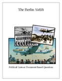 Berlin Airlift and Blockade; Political Cartoon Document Ba