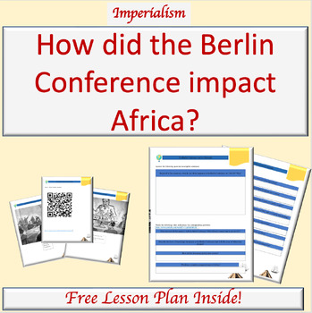 Preview of Berlin Conference Lesson Plan | Scramble for Africa | Era of Imperialism