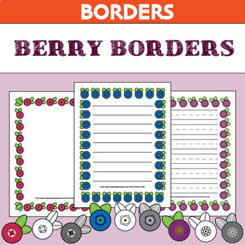 Preview of Berry Borders- No Lines, Lined & Primary Lined Paper- Spring Summer Thanksgiving