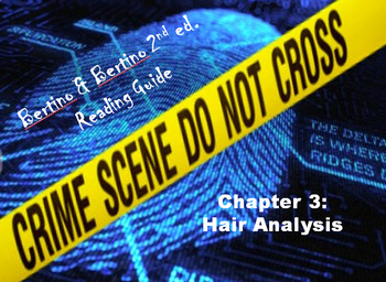 Preview of Bertino Forensics 2e. Reading Guide - Chapter 3: Hair Analysis