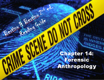 Preview of Bertino Forensics 2e. Reading Guide - Chapter 14: Forensic Anthropology