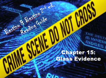 Preview of Bertino Forensics 2e. Reading Guide - Chapter 15: Glass Evidence