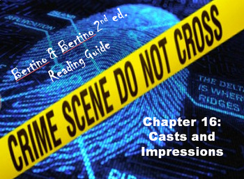Preview of Bertino Forensics 2e. Reading Guide - Chapter 16: Casts and Impressions