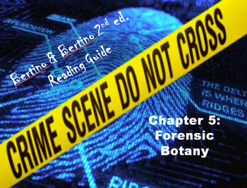 Preview of Bertino Forensics 2e. Reading Guide - Chapter 5: Forensic Botany