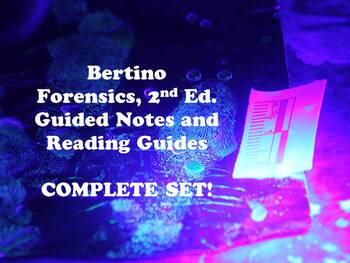 Preview of Bertino Forensics - Guided Notes & Reading Guides Chs. 1-18 (Distance Learning)