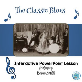 Preview of Bessie Smith & the Classic 12-Bar Blues Interactive PowerPoint