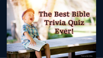 Preview of Best Bible Trivia Quiz Ever! Animated Powerpoint™ does it all for you!