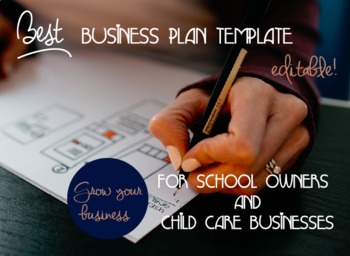 Preview of Best Business Plan Template - For School Owners and Child Care Business