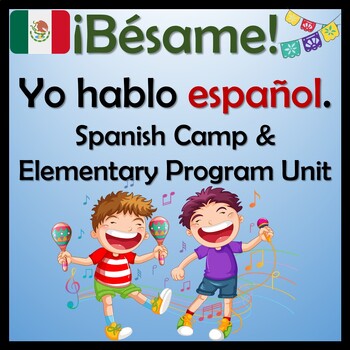 Preview of Best Ever Elementary Spanish Curriculum and Spanish Camp Book