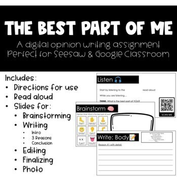 Preview of Best Part of Me Opinion Writing (Distance Learning: Seesaw & Google)