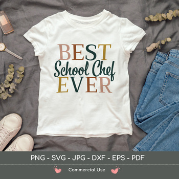 Preview of Best School Chef Ever SVG Cut File, png, jpg, pdf, eps, dxf, staff appreciation