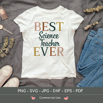 Preview of Best Science Teacher Ever SVG, teacher appreciation gift, t-shirt design,clipart
