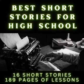 Preview of Best Short Stories for High School: 189 Pages of Highly-Engaging Lessons
