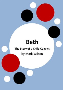 Preview of Beth - The Story of a Child Convict by Mark Wilson - First Fleet