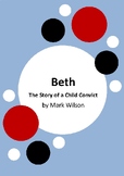 Beth - The Story of a Child Convict by Mark Wilson - First Fleet