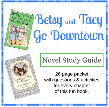 Preview of Betsy and Tacy Go Downtown. Fun Book Study!
