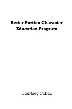 Preview of Better Portion Character Education Curriculum (Elementary-High School)