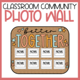 Better Together Classroom Photo Wall Bulletin Board (Class
