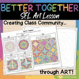 Better Together SEL Art Lesson/ Back to School