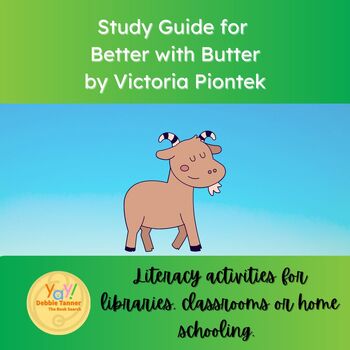 Preview of Better with Butter Study Guide by Victoria Piontek