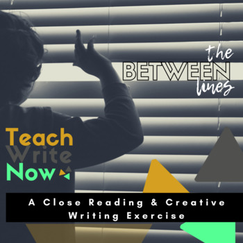 Preview of Between The Lines: Close Reading and Creative Writing Lesson Plan | Jesmyn Ward