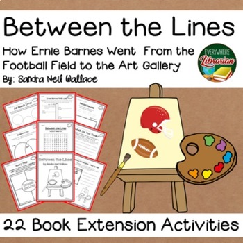 Preview of Between the Lines Ernie Barnes Biography by Wallace 22 Extension Activities