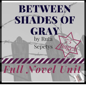 Preview of Between Shades by Ruta Sepetys- Full Novel Unit
