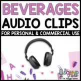 Beverages Audio Clips | Sound Files for Digital Resources