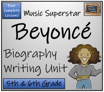 Preview of Beyonce Biography Writing Unit | 5th Grade & 6th Grade