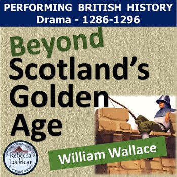 Preview of Beyond Scotland's Golden Age (Middle Ages play)