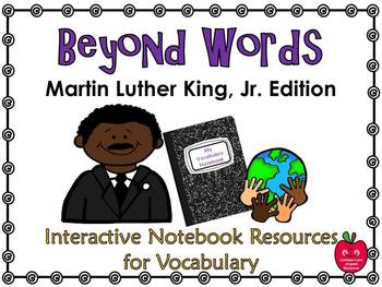 Preview of Beyond Words – Martin Luther King, Jr. Interactive Vocabulary Notebook