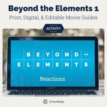 Preview of Beyond the Elements 1 Reactions Movie Guides Digital Chemistry Science NOVA