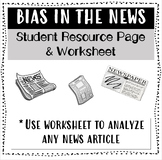 Bias in the News/Media: Student Resource Page & Worksheet 