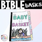 Bible Basics - Moses, a Baby in a Basket