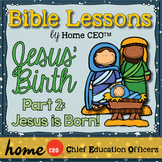 Christmas Story Bible Lesson (Part 2 of 3: Jesus is Born)