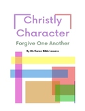 Bible Character Lesson:  Forgive One Another