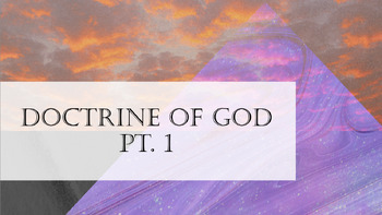 Preview of Bible Doctrine for Devotion Chapter 4: Doctrine of God part 1