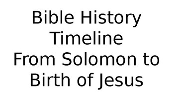 Preview of Bible History Timeline From Solomon to Jesus' Birth
