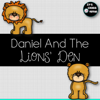 Preview of Bible Lesson: Daniel And The Lions' Den