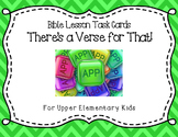Bible Task Cards - "There's a Verse for That!"