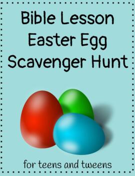 Bible Lesson for Teens & Tweens - Easter Egg Scavenger Hunt