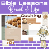 Bible Lessons: Bread of Life Cookbook and Devotions
