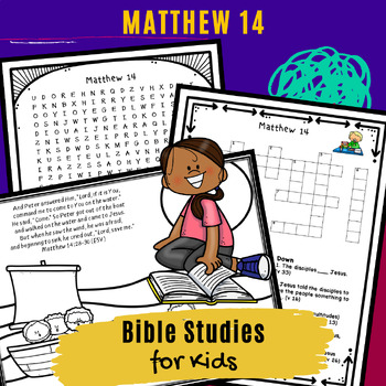 Bible Lessons for Kids: Matthew 14 by Tricia Machel | TPT