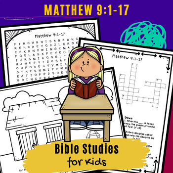 Bible Lessons for Kids: Matthew 9:1-17 by Tricia Machel | TPT
