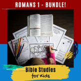 Bible Lessons for Kids: Romans 1 - BUNDLE!