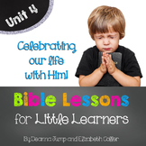 The Nativity & MORE Bible Lessons for Little Learners: UNIT FOUR