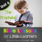 Bible Lessons for Little Learners: UNIT SIX